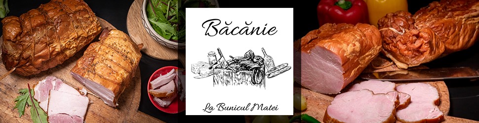Bacanie La Bunicul Matei Produse Traditionale Romanesti