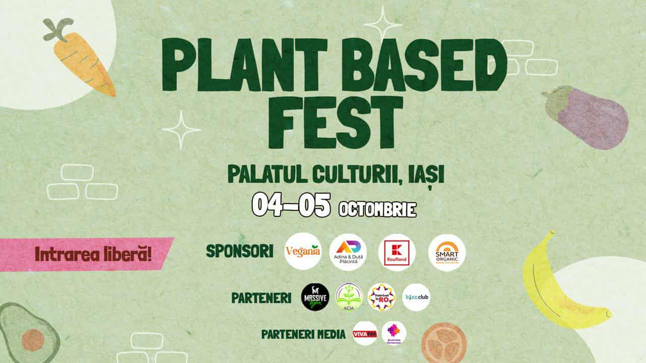 Plant-Based Fest Iași 2025 – Festivalul gustului sănătos și al conștienței, la Palatul Culturii